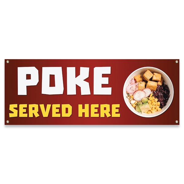 Poke Served Here Banner Concession Stand Food Truck Single Sided